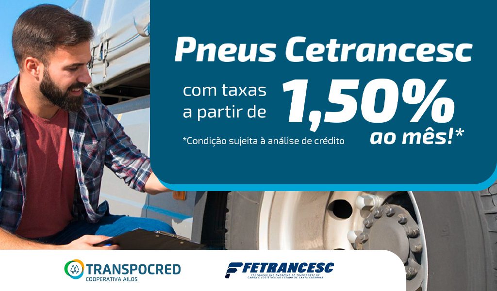Crédito facilitado para pneus: parceria com a Transpocred beneficia associados do Sistema Fetrancesc