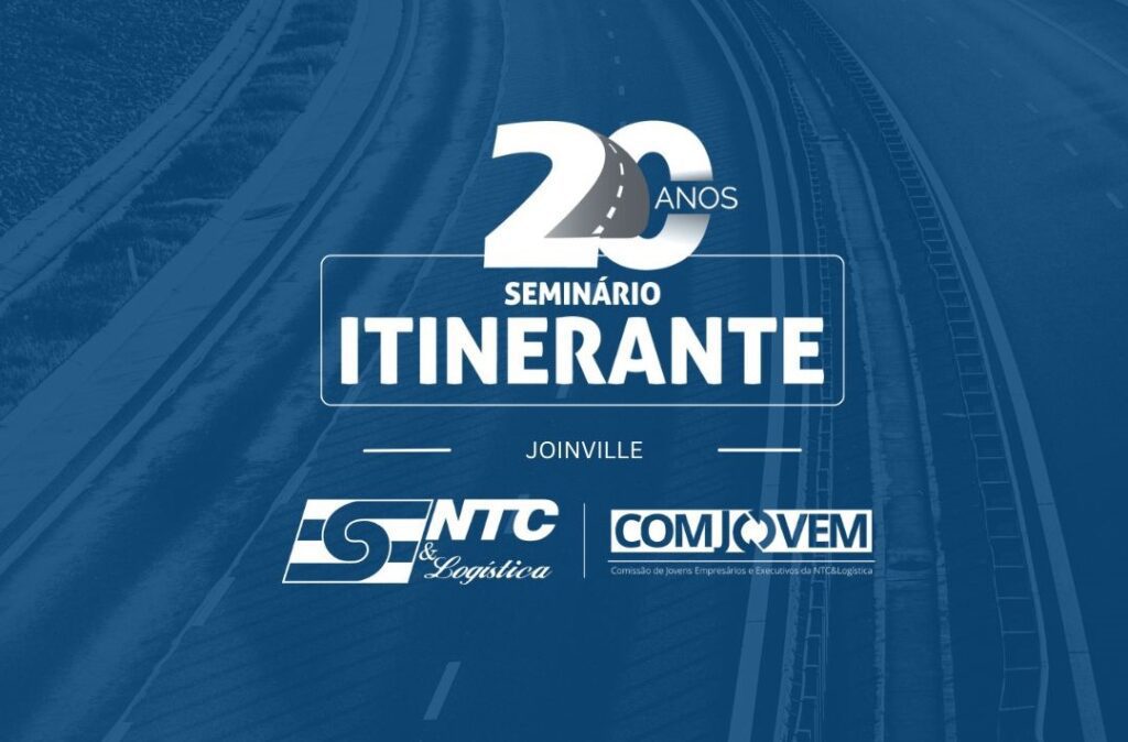 Joinville recebe a sexta edição de 2024 do Seminário Itinerante da NTC&Logística